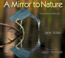 Image for A Mirror to Nature : Poems About Reflection