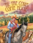 Image for &#39;Til the Cows Come Home