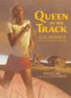 Image for Queen of the Track : Alice Coachman, Olympic High-Jump Champion