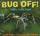 Image for Bug Off! Creepy, Crawly Poems