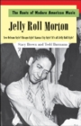 Image for Jelly Roll Morton  : New Orleans style! Chicago style! Kansas City Style! It&#39;s all Jelly Roll style!