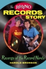 Image for The Rhino Records story: revenge of the music nerds