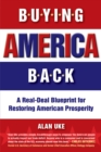 Image for Buying America back: a real-deal blueprint for restoring American prosperity