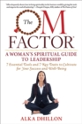 Image for The OM Factor : A Womanas Spiritual Guide to Leadership