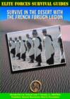 Image for Survive in the Desert with the French Foreign Legion