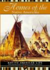 Image for Homes of the Native Americans