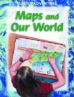 Image for Maps and Our World