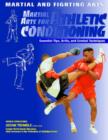 Image for Martial arts for athletic conditioning  : essential tips, drills, and combat techniques