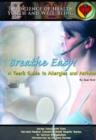 Image for Breathe Easy! : A Teen&#39;s Guide to Allergies and Asthma