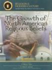 Image for The Growth of North American Religious Beliefs : Spiritual Diversity