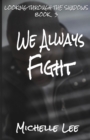 Image for We Always Fight