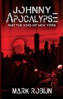 Image for Johnny Apocalypse and the King of New York