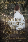 Image for Through a Forest of Light and Darkness