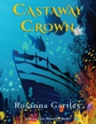 Image for Castaway Crown: (Matthew and Anna&#39;s Undersea Adventure)