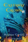 Image for Castaway Crown : (Matthew and Anna&#39;s Undersea Adventure)