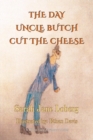 Image for The Day Uncle Butch Cut the Cheese