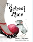 Image for School Mice: Book 1 For both boys and girls ages 6-12 Grades: 1-6