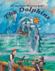 Image for Dolphins: Old Joe&#39;s Pirate Adventure Book One