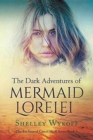 Image for The Dark Adventures of Mermaid Lorelei