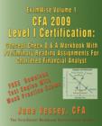 Image for ExamWise(R) Volume 1 CFA(R) 2009 Level I Certification With Preliminary Reading Assignments The Candidates Question and Answer Workbook For Chartered Financial Analyst