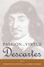 Image for Passion and Virtue in Descartes