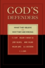 Image for God&#39;s Defenders : What They Believe and Why They Are Wrong