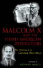 Image for Malcolm X And The Third American Revolution : The Writings Of George Breitman