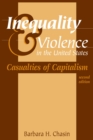 Image for Inequality &amp; Violence in the United States : Casualties of Capitalism