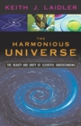 Image for The Harmonious Universe : The Beauty and Unity of Scientific Understanding