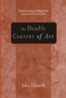 Image for The Double Content Of Art