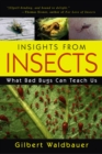 Image for Insights From Insects : What Bad Bugs Can Teach Us