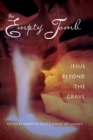 Image for The Empty Tomb : Jesus Beyond The Grave