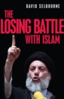 Image for The Losing Battle With Islam
