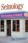 Image for Seinology : The Sociology of Seinfeld