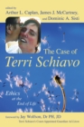 Image for The Case of Terri Schiavo : Ethics at the End of Life