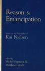 Image for Reason &amp; Emancipation : Essays on the Philosophy of Kai Nielsen
