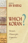 Image for Which Koran?  : variants, manuscripts, &amp; the influence of pre-Islamic poetry