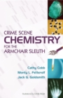 Image for Crime Scene Chemistry for the Armchair Sleuth