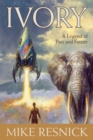 Image for Ivory  : a legend of past and future