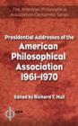 Image for Presidential Addresses of the American Philosophical Association : v. 7 : 1961-1970