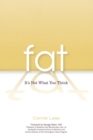 Image for Fat : It&#39;s Not What You Think