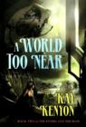 Image for A World Too Near : Bk. 2 : Entire and the Rose