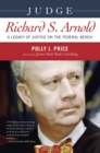 Image for Judge Richard S. Arnold : A Legacy of Justice on the Federal Bench