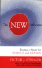 Image for The new atheism  : taking a stand for science and reason