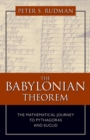 Image for Babylonian theorem  : the mathematical journey to Pythagoras &amp; Euclid
