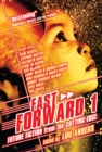 Image for Fast forward 1: future fiction from the cutting edge