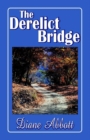 Image for The Derelict Bridge