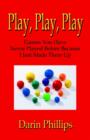 Image for Play, Play, Play