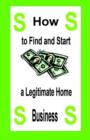 Image for How to Find and Start a Legitimate Home Business
