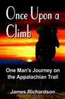 Image for Once Upon A Climb : One Man&#39;s Journey on the Appalachian Trail